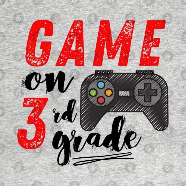 Game On 3rd Grade Back to School by MalibuSun